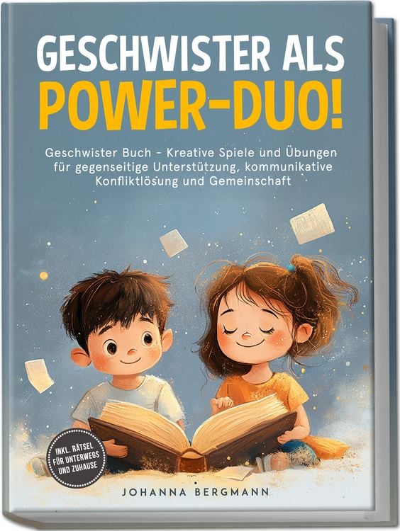 Produktbild: Geschwister Buch: Geschwister als Power-Duo! Kreative Spiele und &Uuml;bungen f&uuml;r geg