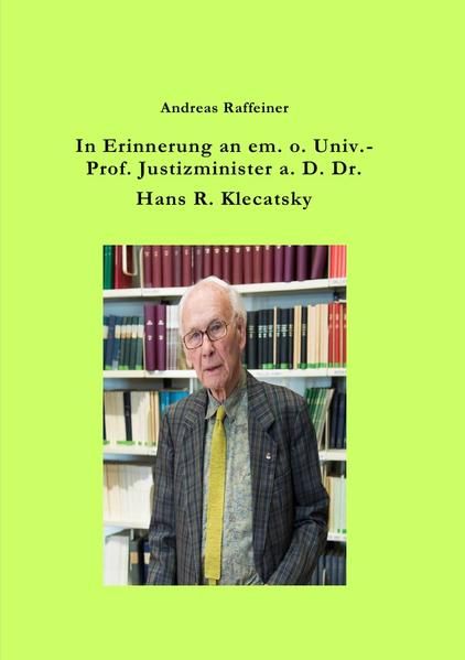 Produktbild: In Erinnerung an em. o. Univ.-Prof. Justizminister a. D. Dr. Hans R. Klecatsky