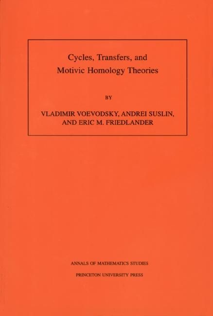 Produktbild: Cycles, Transfers, and Motivic Homology Theories