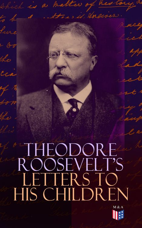 Produktbild: Theodore Roosevelt's Letters to His Children