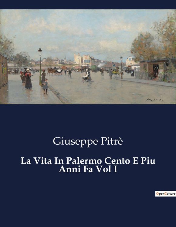 Produktbild: La Vita In Palermo Cento E Piu Anni Fa Vol I