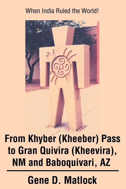 Produktbild: From Khyber (Kheeber) Pass to Gran Quivira (Kheevira), NM and Baboquivari, AZ