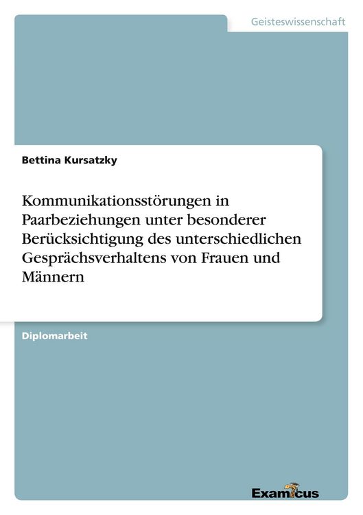 Produktbild: Kommunikationsst&ouml;rungen in Paarbeziehungen unter besonderer Ber&uuml;cksichtigung des unterschiedlichen Gespr&auml;chsverhaltens von Frauen und M&auml;nnern