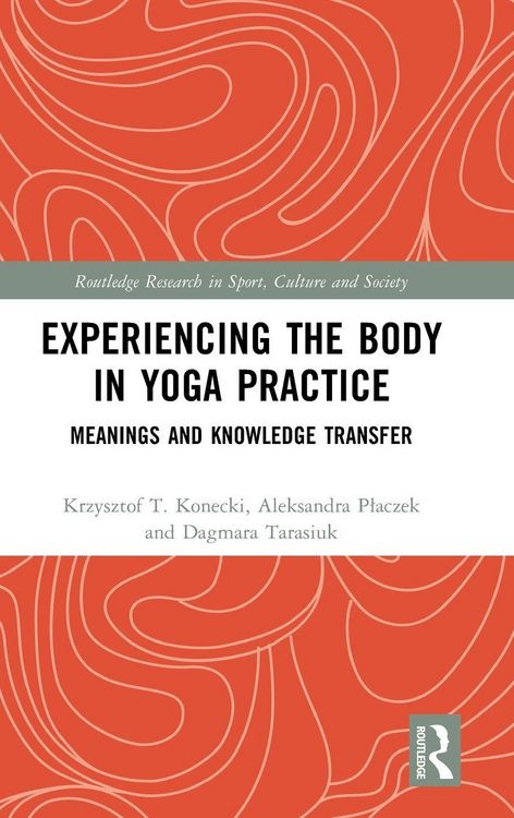 Produktbild: Experiencing the Body in Yoga Practice