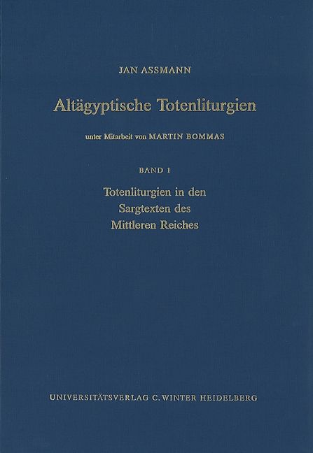 Produktbild: Alt&auml;gyptische Totenliturgien / Totenliturgien in den Sargtexten des Mittleren Reiches