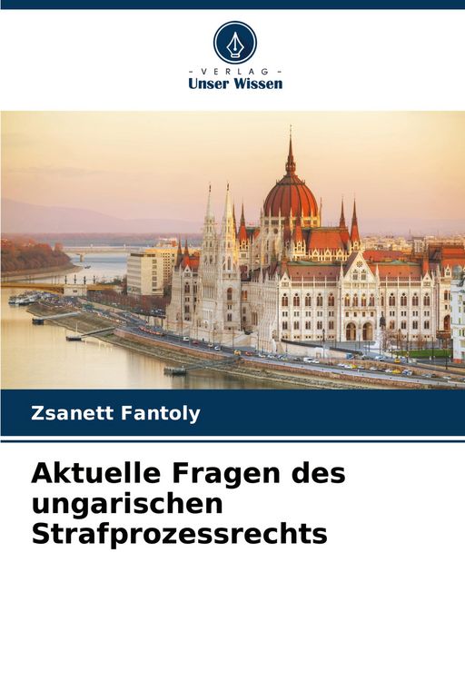 Produktbild: Aktuelle Fragen des ungarischen Strafprozessrechts