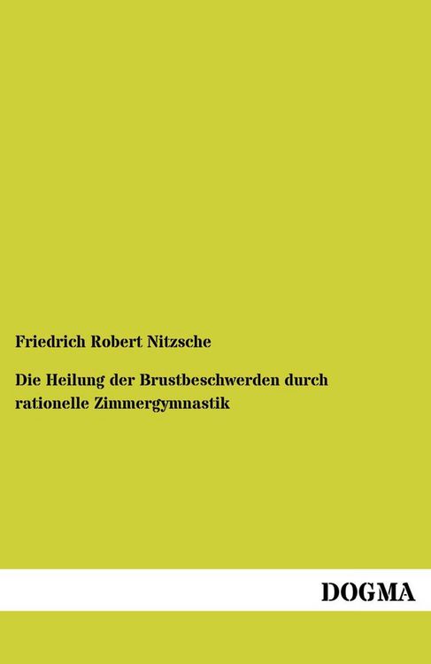 Produktbild: Die Heilung der Brustbeschwerden durch rationelle Zimmergymnastik