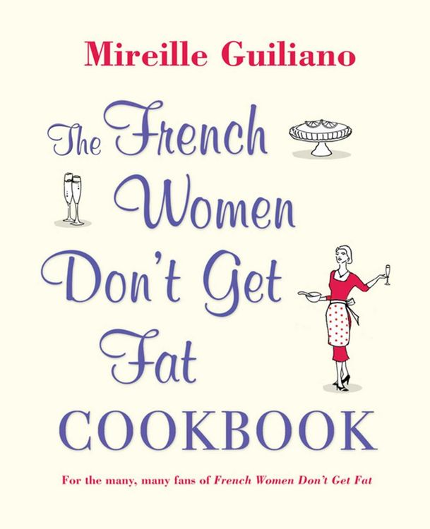 Produktbild: The French Women Don't Get Fat Cookbook