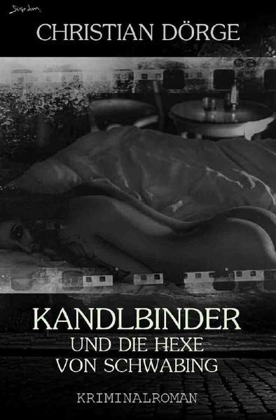 Produktbild: Kandlbinder und die Hexe von Schwabing (signum-Edition)