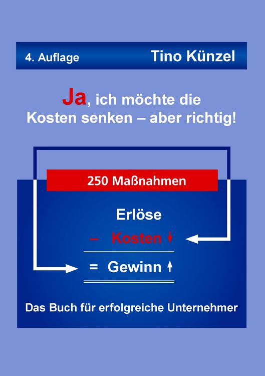 Produktbild: Ja, ich m&ouml;chte die Kosten senken - aber richtig!