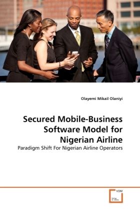 Produktbild: Olaniyi, O: Secured Mobile-Business Software Model for Niger