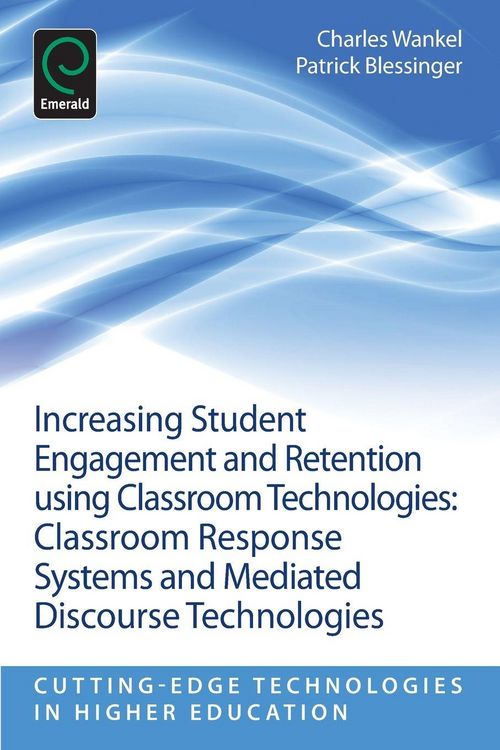 Produktbild: Increasing Student Engagement and Retention Using Classroom Technologies