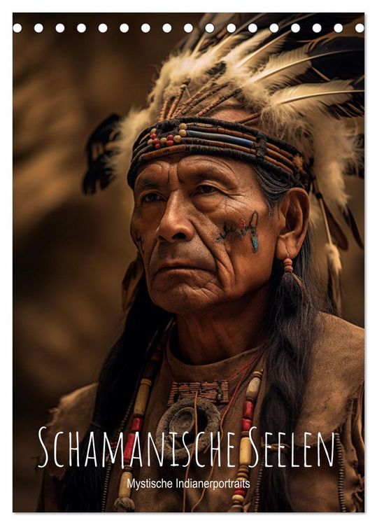 Produktbild: Schamanische Seelen: Mystische Indianerportraits (Tischkalender 2026 DIN A5 hoch), CALVENDO Monatskalender
