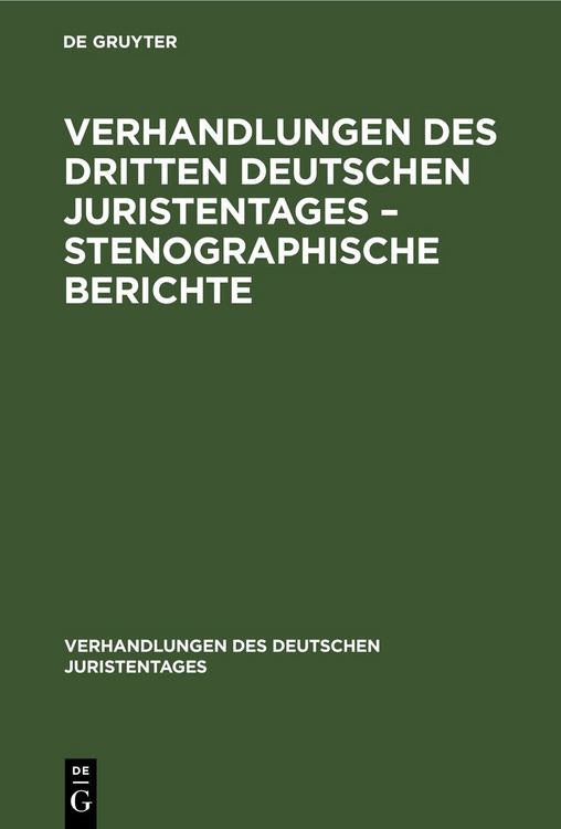Produktbild: Verhandlungen des Dritten Deutschen Juristentages &ndash; Stenographische Berichte