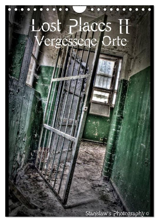 Produktbild: Lost Places II, Vergessene Orte (Wandkalender 2026 DIN A4 hoch), CALVENDO Monatskalender