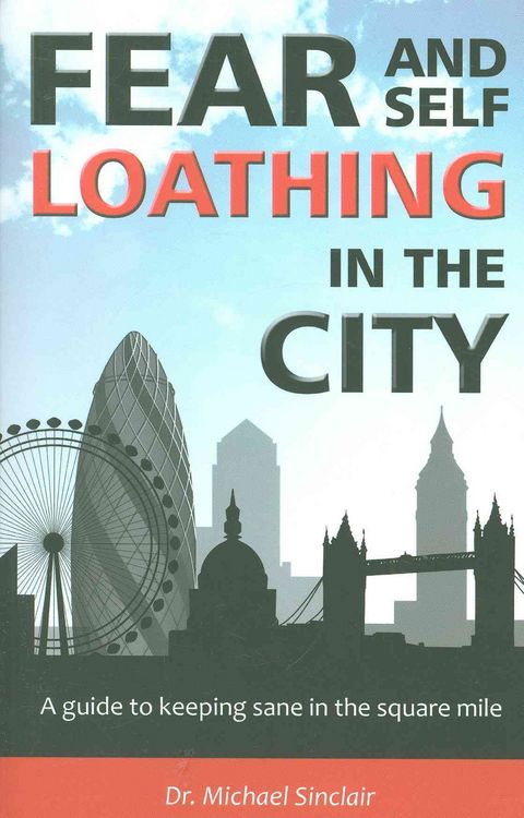 Produktbild: Sinclair, M: Fear and Self-Loathing in the City