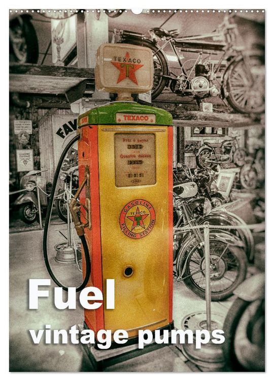 Produktbild: Fuel vintage pumps (Wall Calendar 2026 DIN A2 portrait), CALVENDO 12 Month Wall Calendar