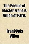 Produktbild: The Poems of Master Francis Villon of Paris