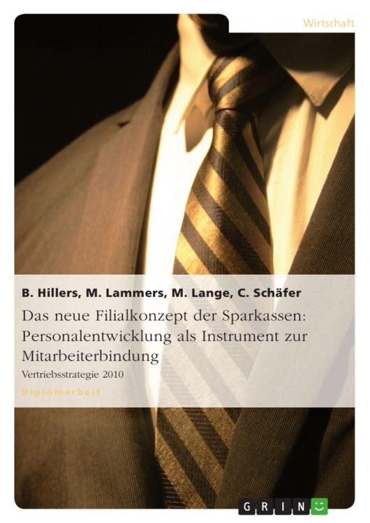 Produktbild: Das neue Filialkonzept der Sparkassen: Personalentwicklung als Instrument zur Mitarbeiterbindung