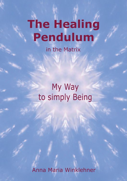 Produktbild: The Healing Pendulum in the Matrix