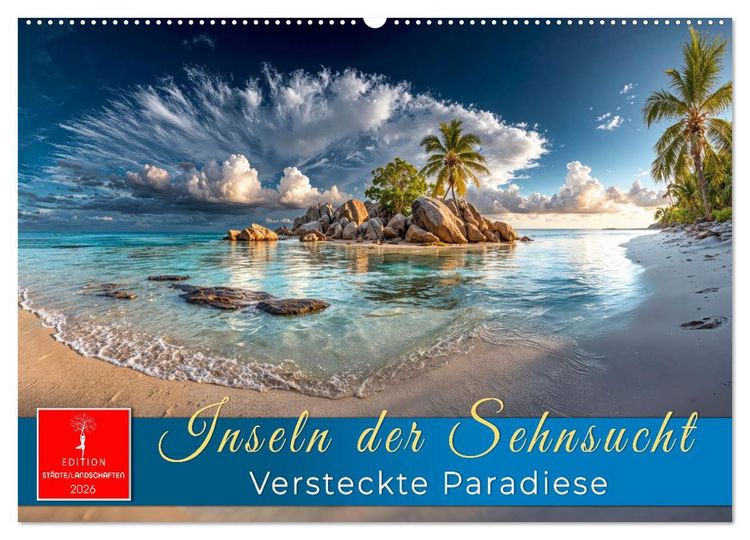 Produktbild: Inseln der Sehnsucht - Versteckte Paradiese (Wandkalender 2026 DIN A2 quer), CALVENDO Monatskalender