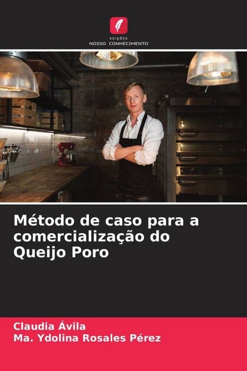 Produktbild: M&eacute;todo de caso para a comercializa&ccedil;&atilde;o do Queijo Poro