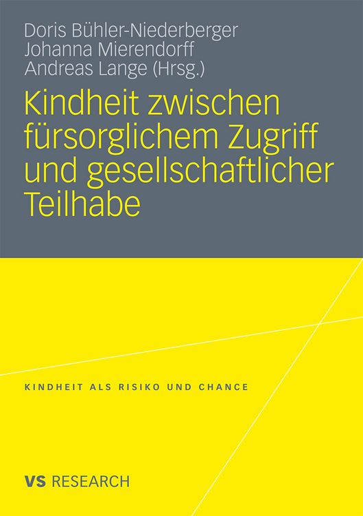 Produktbild: Kindheit zwischen f&uuml;rsorglichem Zugriff und gesellschaftlicher Teilhabe