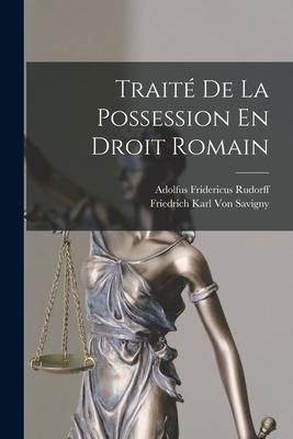 Produktbild: Trait&eacute; De La Possession En Droit Romain