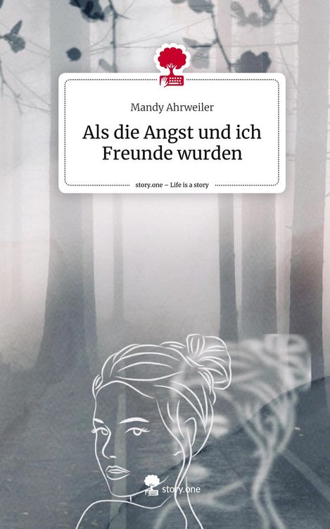 Produktbild: Als die Angst und ich Freunde wurden. Life is a Story - story.one