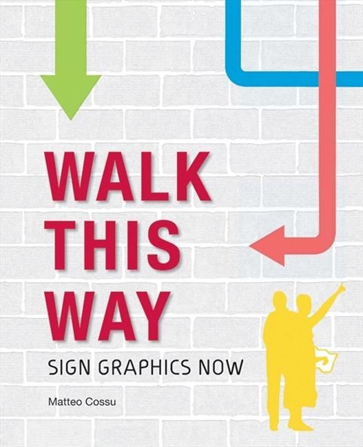 Produktbild: Walk This Way: Sign Graphics Now