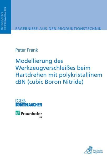 Produktbild: Modellierung des Werkzeugverschlei&szlig;es beim Hartdrehen mit polykristallinem cBN (cubic Boron Nitride)