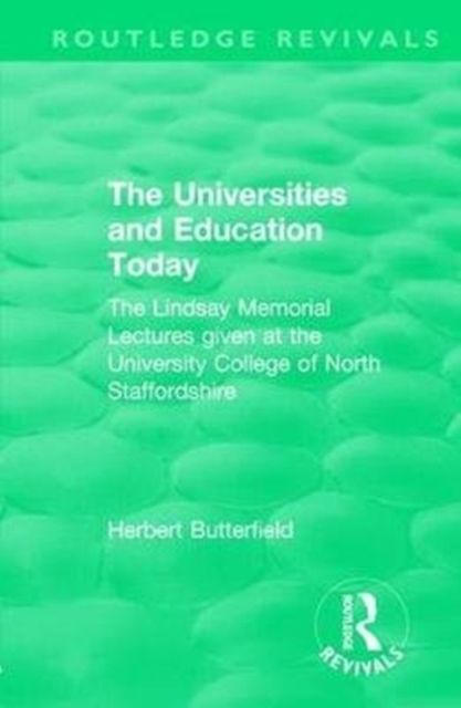 Produktbild: Butterfield, H: : The Universities and Education Today (1962