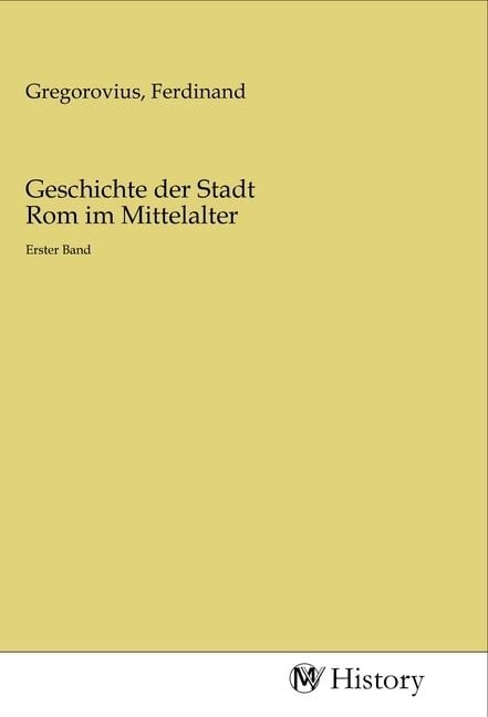 Produktbild: Geschichte der Stadt Rom im Mittelalter