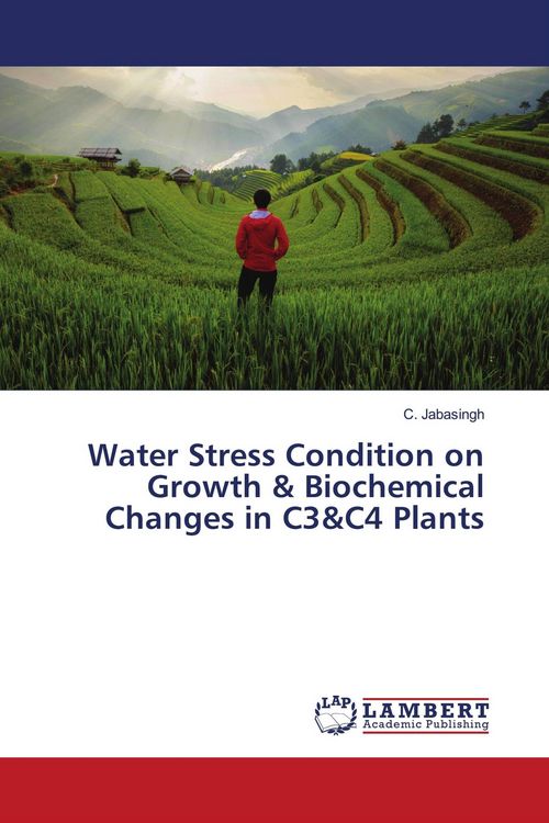 Produktbild: Water Stress Condition on Growth & Biochemical Changes in C3&C4 Plants
