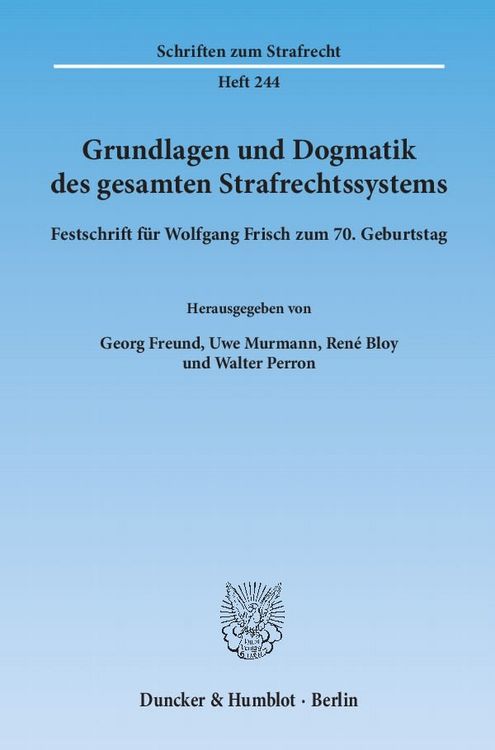 Produktbild: Grundlagen und Dogmatik des gesamten Strafrechtssystems.