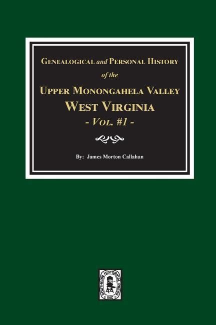 Produktbild: Genealogical and Personal History of Upper Monongahela Valley, West Virginia, Vol. #1