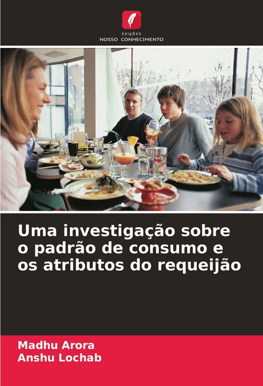 Produktbild: Uma investiga&ccedil;&atilde;o sobre o padr&atilde;o de consumo e os atributos do requeij&atilde;o