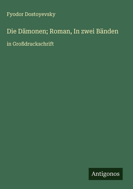 Produktbild: Die D&auml;monen; Roman, In zwei B&auml;nden