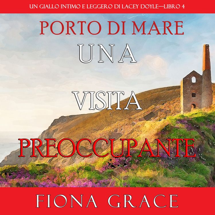 Produktbild: Una visita preoccupante (Un giallo intimo e leggero di Lacey Doyle&mdash;Libro 4)