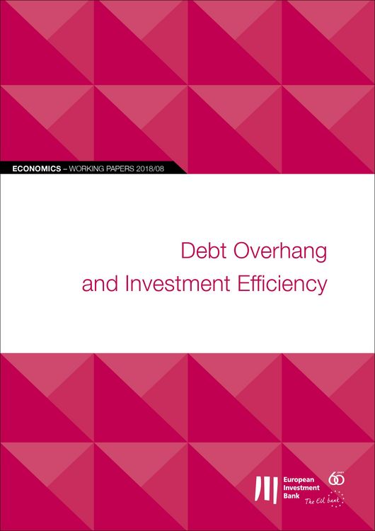 Produktbild: EIB Working Papers 2018/08 - Debt overhang and investment efficiency
