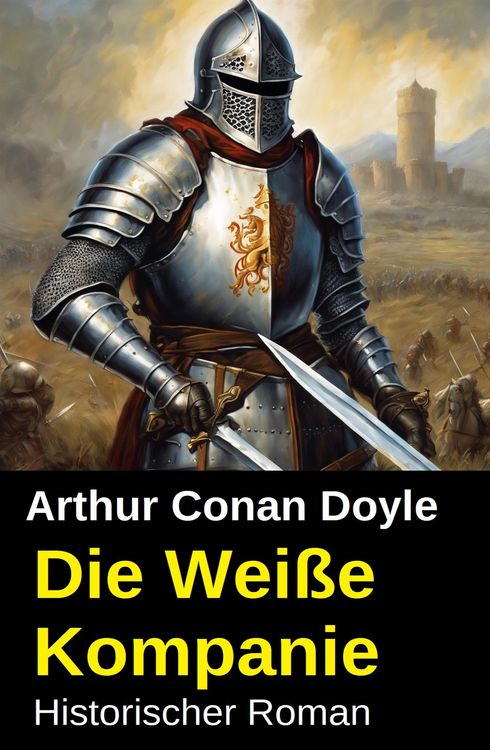 Produktbild: Die Wei&szlig;e Kompanie: Historischer Roman