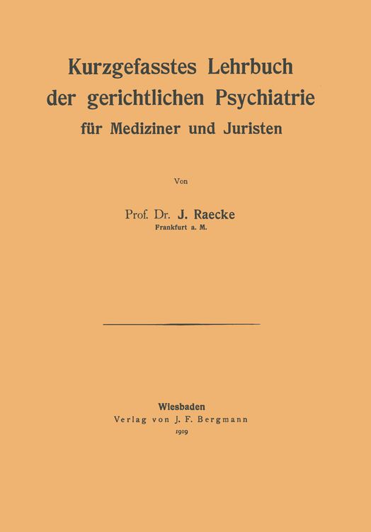 Produktbild: Kurzgefasstes Lehrbuch der gerichtlichen Psychiatrie f&uuml;r Mediziner und Juristen