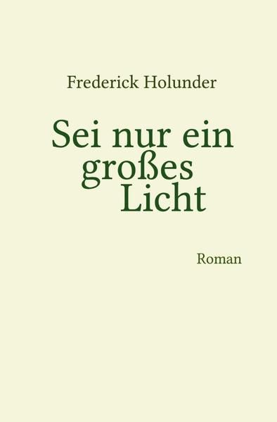 Produktbild: Sei nur ein gro&szlig;es Licht