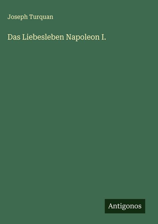 Produktbild: Das Liebesleben Napoleon I.
