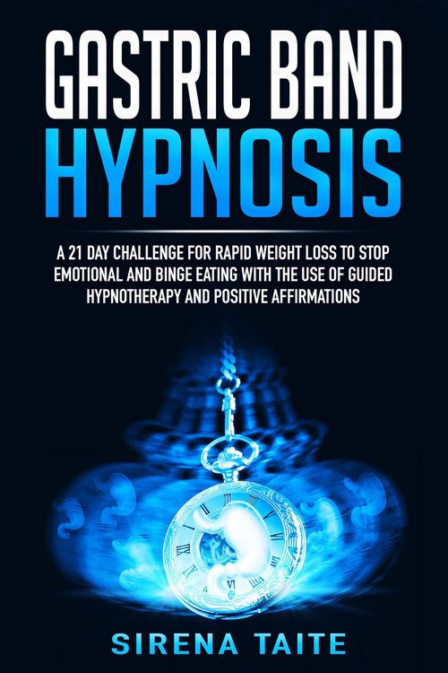 Produktbild: Gastric Band Hypnosis A 21 Day Challenge for Rapid Weight Loss to Stop Emotional and Binge Eating with the use of Guided Hypnotherapy and Positive Aff
