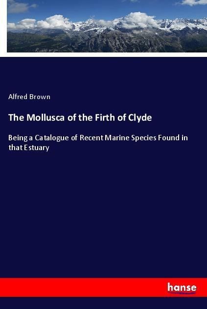 Produktbild: The Mollusca of the Firth of Clyde