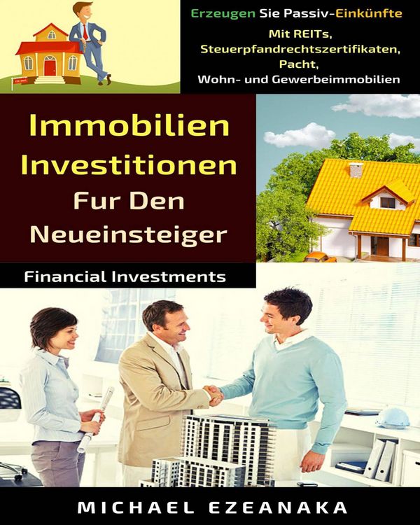 Produktbild: Immobilien-Investitionen F&uuml;r Den Neueinsteiger (Financial Investments)