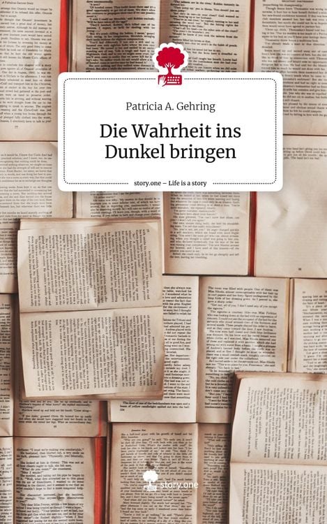 Produktbild: Die Wahrheit ins Dunkel bringen. Life is a Story - story.one