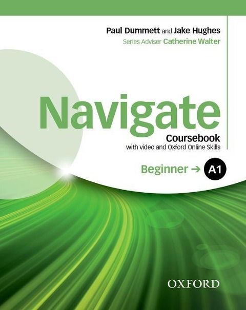Produktbild: Navigate: A1 Beginner: Coursebook with DVD and Oxford Online Skills Program