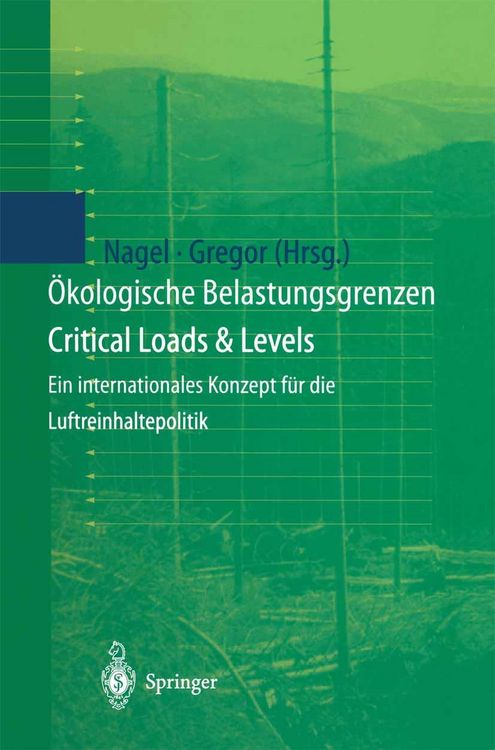 Produktbild: &Ouml;kologische Belastungsgrenzen - Critical Loads & Levels